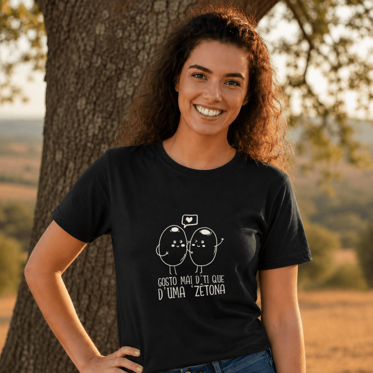 T-Shirt "Gosto mái d'ti que d'uma zêtona"